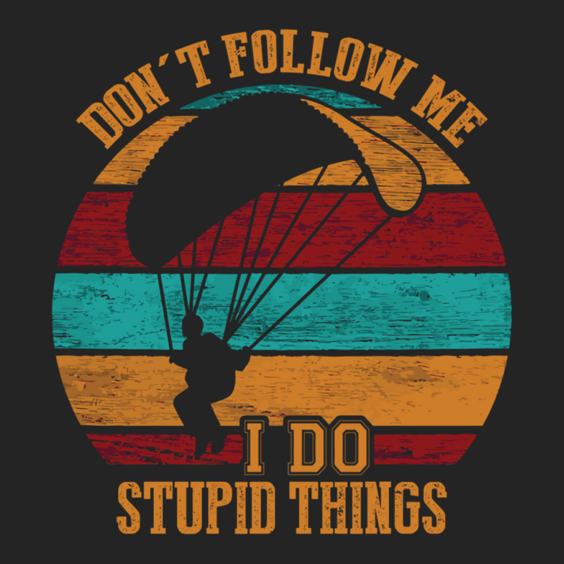 Skydiving Dont Follow Me I Do Stupid Things Skydive Skydiver 3/4 Sleeve Shirt | Artistshot