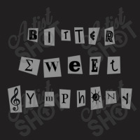 Cause It's A Bitter Sweet Symphony T-shirt | Artistshot