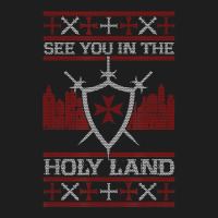 See You In The Holy Land Ugly Christmas Funny T Shirt Classic T-shirt | Artistshot