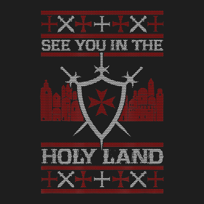 See You In The Holy Land Ugly Christmas Funny T Shirt Classic T-shirt | Artistshot