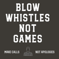 Blow Whistles Not Games Make Calls Not Apologies 1 Bucket Hat | Artistshot