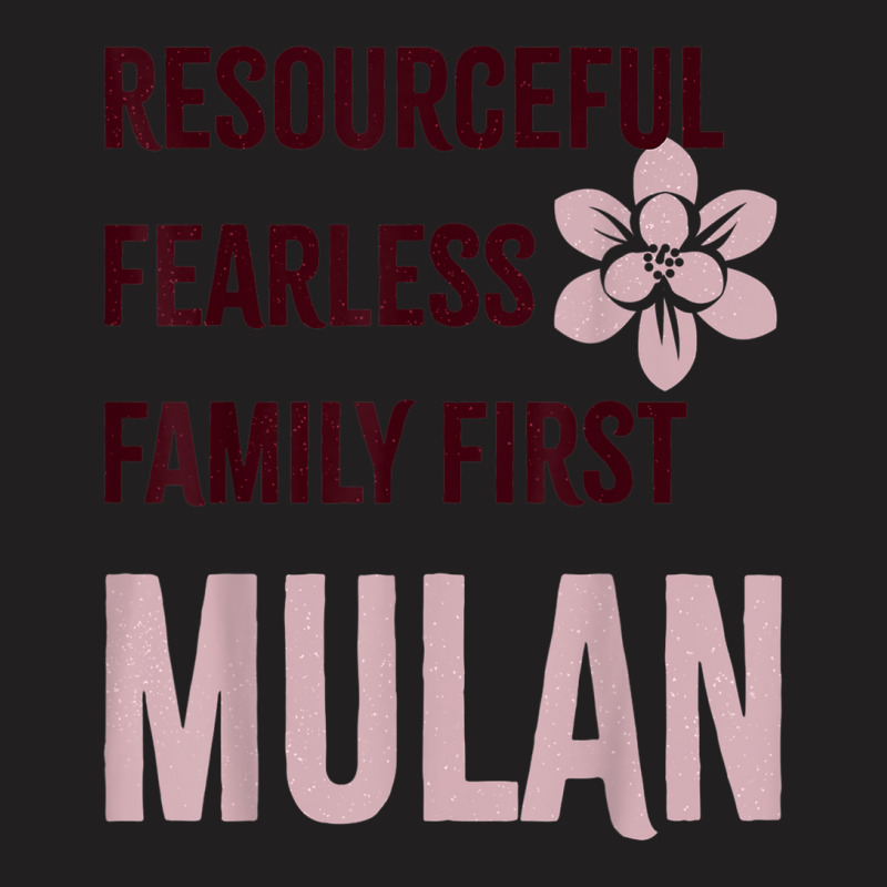 Princess Resourceful Fearless Family First Mulan T-shirt | Artistshot