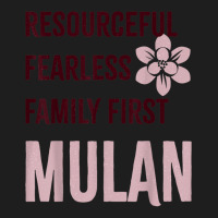 Princess Resourceful Fearless Family First Mulan Classic T-shirt | Artistshot