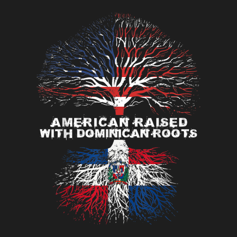 American Raised With Dominican Roots Republic Classic T-shirt by Joan Lambert Tritten | Artistshot