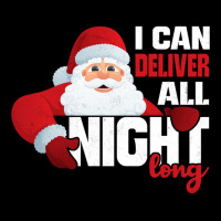 I Deliver All Night Long Naughty Santa Adult Humor Christmas Long Slee Zipper Hoodie | Artistshot