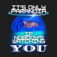 It's Only Paranoia... Classic Classic T-shirt | Artistshot