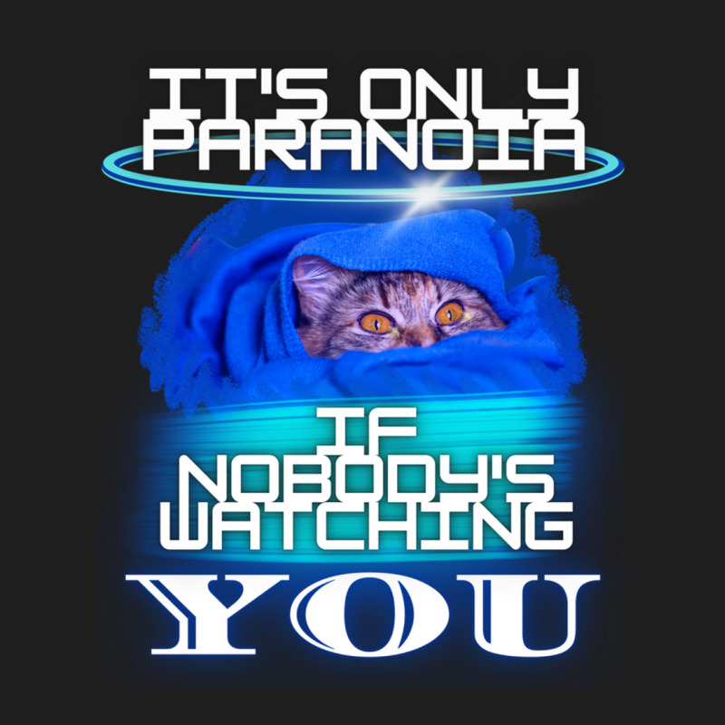 It's Only Paranoia... Classic Classic T-shirt by josephzindel | Artistshot