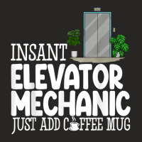 Instant Elevator Mechanic Just Add Coffee Mug Elevator Love T Shirt Ladies Fitted T-shirt | Artistshot