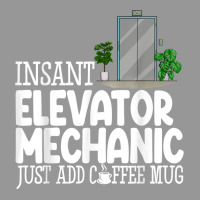 Instant Elevator Mechanic Just Add Coffee Mug Elevator Love T Shirt Women's V-neck T-shirt | Artistshot