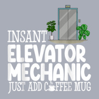 Instant Elevator Mechanic Just Add Coffee Mug Elevator Love T Shirt Tank Dress | Artistshot