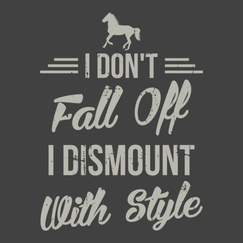 I Dont Fall Off I Dismount With Style Funny Horse Vintage T-Shirt by cm-arts | Artistshot