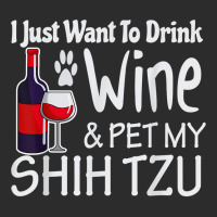 Shih Tzu Gifts Just W.ant To Drink Wine Pet My Shih Tzu Exclusive T-shirt | Artistshot