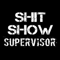 Shit Show Supervisor Funny Mom B.oss Manager Teacher Gift Lightweight Hoodie | Artistshot