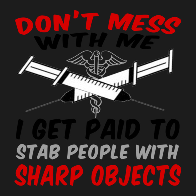 Don_t Mess With Me. I Get Paid To Stab People With Sharp Objects Relax Hoodie & Jogger Set | Artistshot