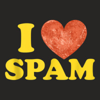 I Heart Love Spam Canned Cooked Pork Food Lover Spam Tank Top Ladies Fitted T-shirt | Artistshot