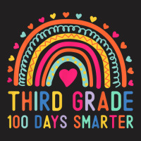 Third Grade 100 Days Smarter Rainbows 100th Day Of School T-shirt | Artistshot