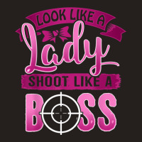 Ladies Shoot Like A Boss Gun Shooting Range Target Tank Top | Artistshot