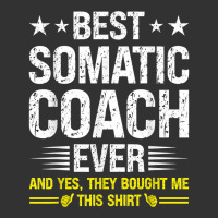 Best Somatic Coach Ever Funny Somatic Coach Humor T Shirt Baby Bodysuit | Artistshot