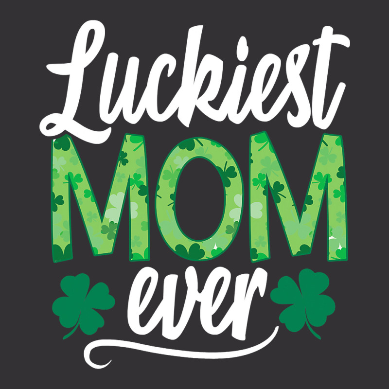 Luckiest Mom Ever Matching St Patty's Day Shirt For Women T Shirt Vintage Hoodie And Short Set | Artistshot