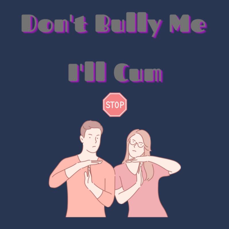 Dont Bully Me Ill Cum Men Denim Jacket | Artistshot