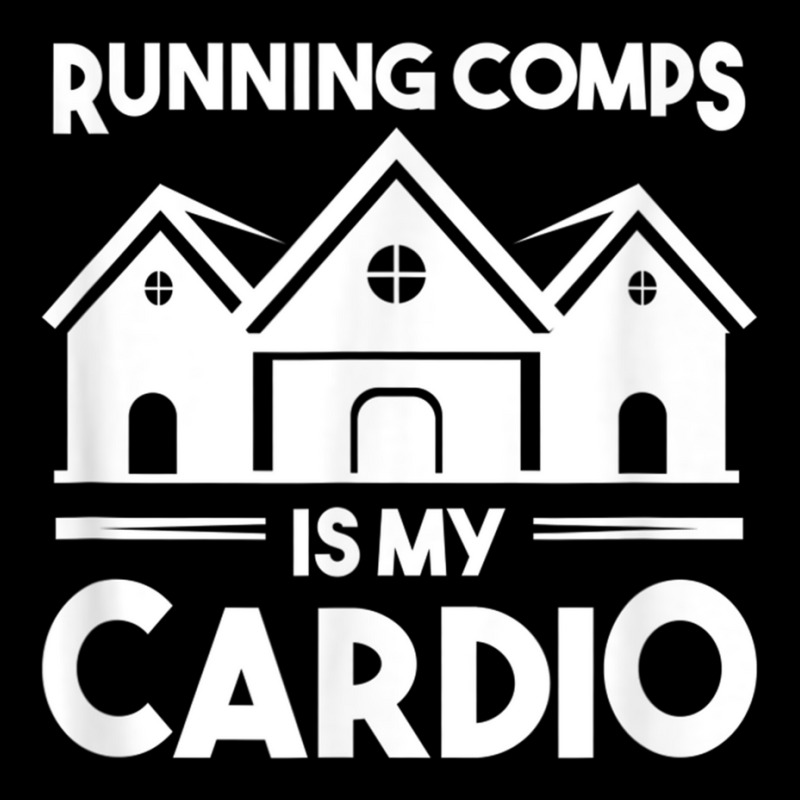 Funny Real Estate Object Agent Running Comps Is My Cardio T Shirt Pocket T-shirt | Artistshot