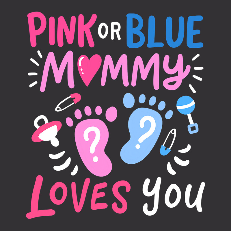 Mens Gender Reveal Party Mommy Mom Pink Or Blue T Shirt Vintage Hoodie And Short Set | Artistshot