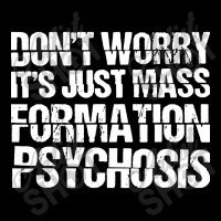 It's Just Mass Formation Psychosis Adjustable Cap | Artistshot