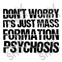 It's Just Mass Formation Psychosis Women's V-neck T-shirt | Artistshot