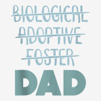 Biological Foster Adoptive Dad Tank Top Graphic Youth T-shirt | Artistshot