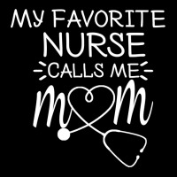 My Favorite Nurse Calls Me Mom Mothers Day Stethoscope Nurse T Shirt Fleece Short | Artistshot