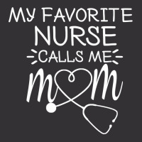 My Favorite Nurse Calls Me Mom Mothers Day Stethoscope Nurse T Shirt Vintage Hoodie And Short Set | Artistshot