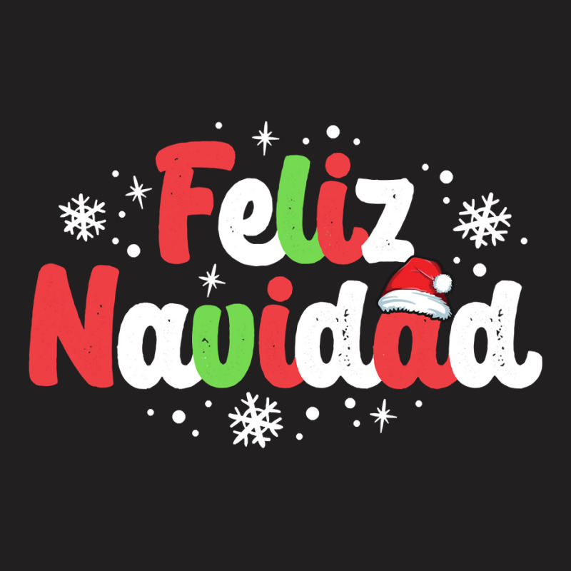 Feliz Navidad Matching Family Spanish Christmas Mexican Xmas Sweatshir T-shirt | Artistshot