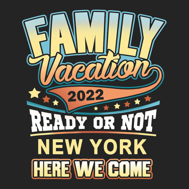 New York Best Family Vacation 2022 T Shirt 3/4 Sleeve Shirt | Artistshot