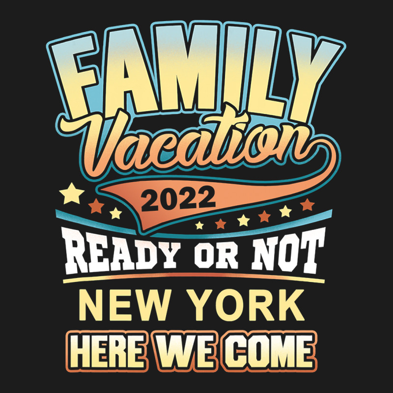 New York Best Family Vacation 2022 T Shirt Hoodie & Jogger Set | Artistshot