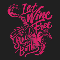 I Set Wine Free – Funny Winemaker Wine Lovers Wine Making T Shirt Ladies Polo Shirt | Artistshot