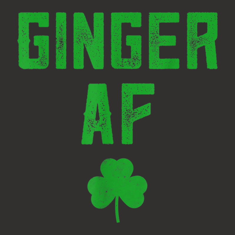 Ginger Gifts Funny Ginger Af Redhead St Patricks Day Drink T Shirt Champion Hoodie by cm-arts | Artistshot