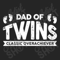 Dad Of Twins Classic Overachiever Unisex Hoodie | Artistshot