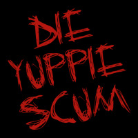 Die Yuppie Scum Pocket T-shirt | Artistshot