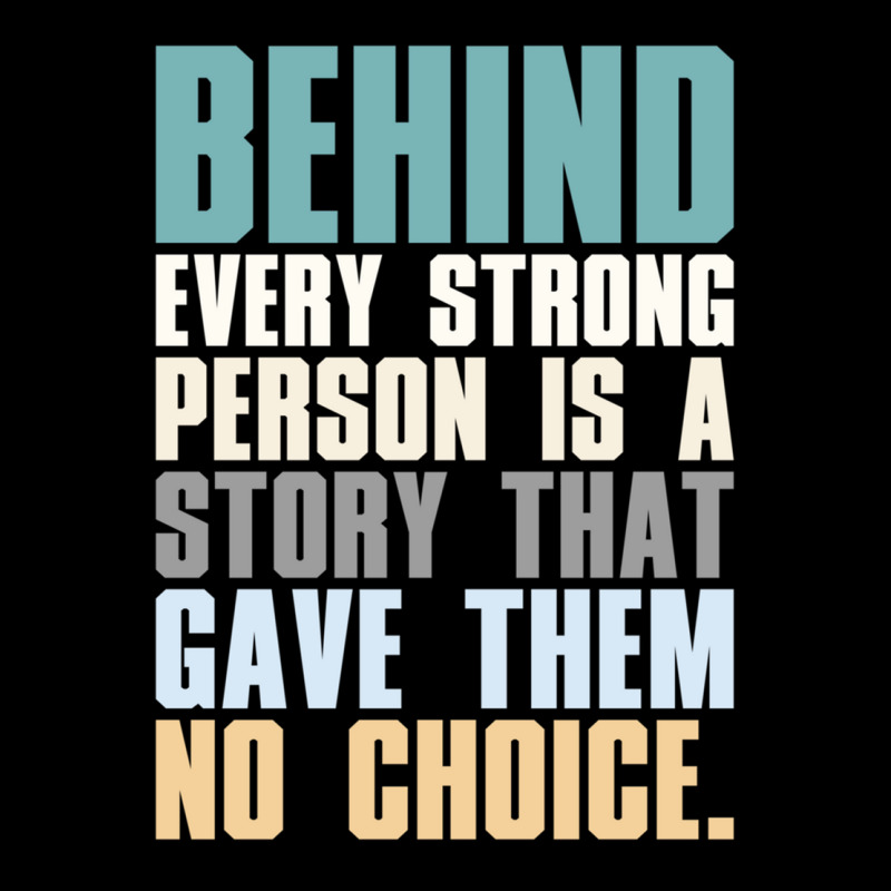 Behind Every Strong Person Is A Story That Gave Them No Choice A.png Cropped Sweater by TIFFANYJONES | Artistshot