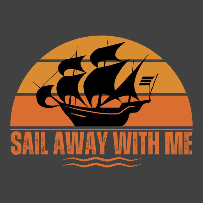 Sail Away With Me Vintage T-shirt | Artistshot