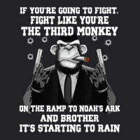 If You're Going To Fight Fight Like The Third Monkey T Shirt Youth Tee | Artistshot