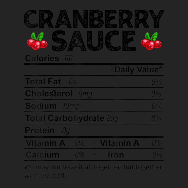 Funny Cranberry Sauce Nutrition Facts Thanksgiving Food 3/4 Sleeve Shirt | Artistshot