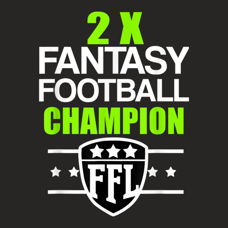 Two Time Fantasy Football Champion T Ladies Fitted T-Shirt by DevynGiorgio | Artistshot