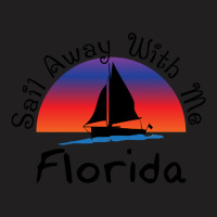 Sail Away With Me Florida. T-shirt | Artistshot