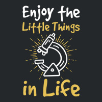 Enjoy The Little Things In Life Biology Biologist Microscope T Shirt Crewneck Sweatshirt | Artistshot