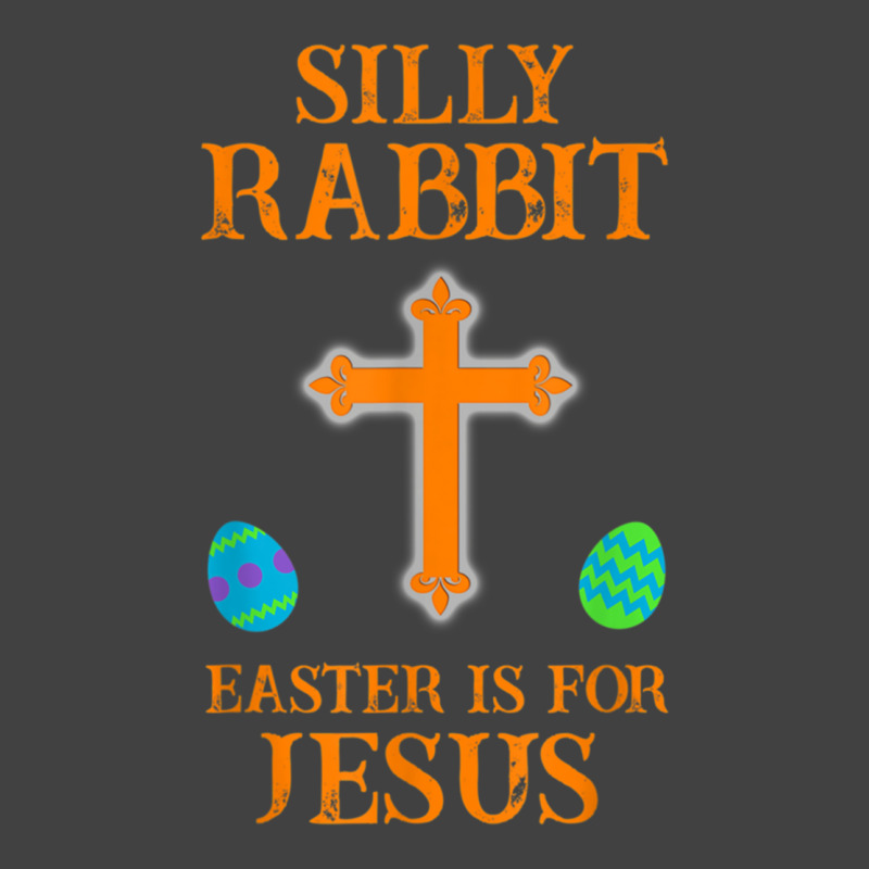 Silly Rabbit Easter Is For Jesus Vintage T-shirt | Artistshot