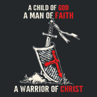 I Am A Child Of God A Warrior Of Christ Knight Templar Tee Crewneck Sweatshirt | Artistshot