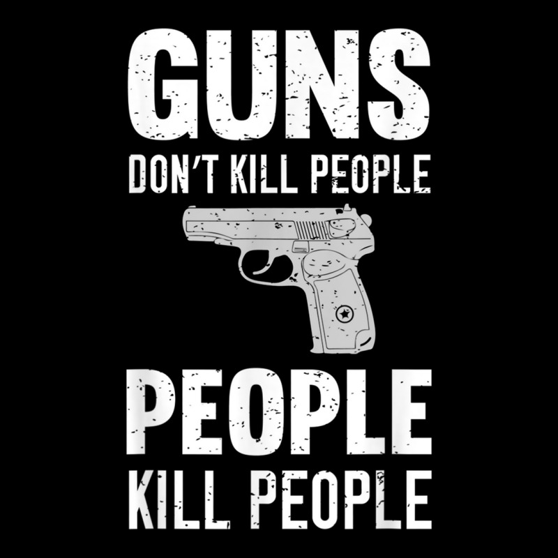 Funny Guns Don't Kill People People Kill People Zipper Hoodie | Artistshot