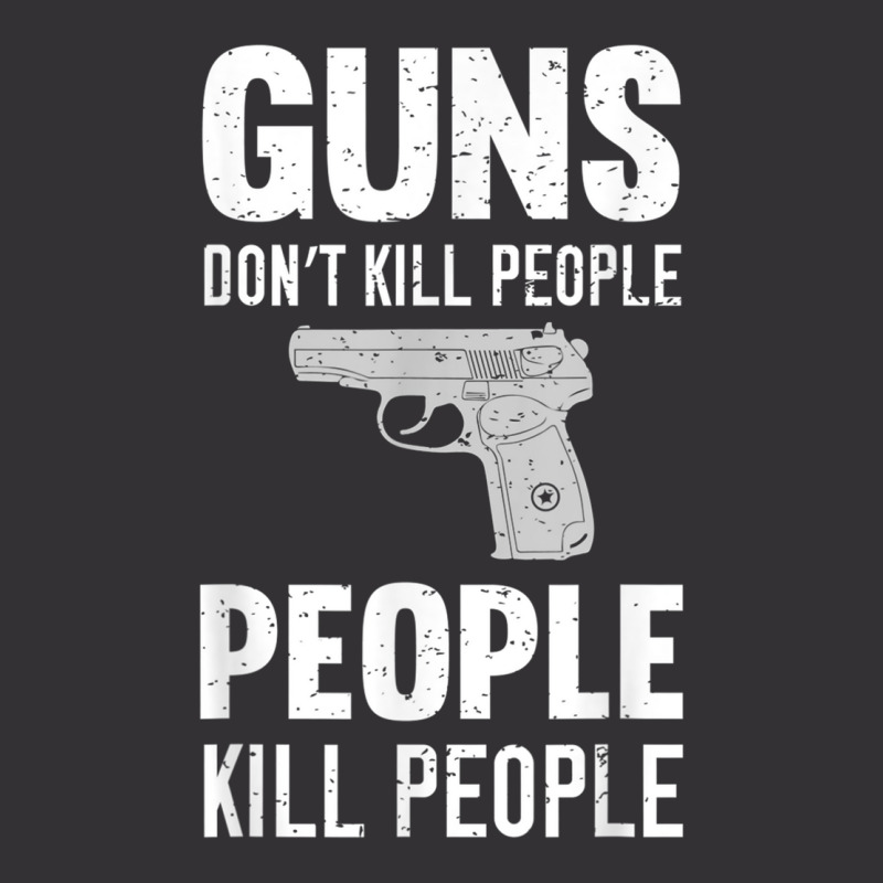 Funny Guns Don't Kill People People Kill People Vintage Short | Artistshot