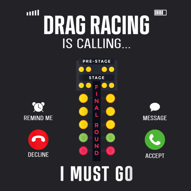 Drag Racing Race Car Phone Display Drag Racing Is Calling I T Shirt Youth Tee by emaliekrein | Artistshot